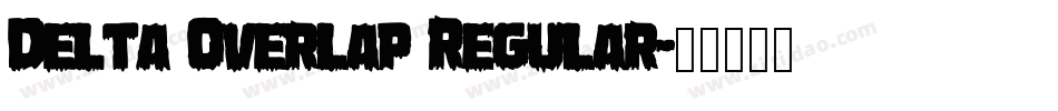 Delta Overlap Regular字体转换